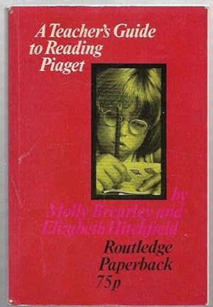 Imagen del vendedor de A Teacher's Guide to Reading Piaget. a la venta por City Basement Books