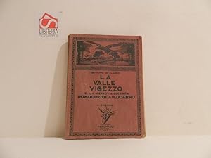 La valle Vigezzo e la ferrovia elettrica Domodossola-Locarno. II edizione
