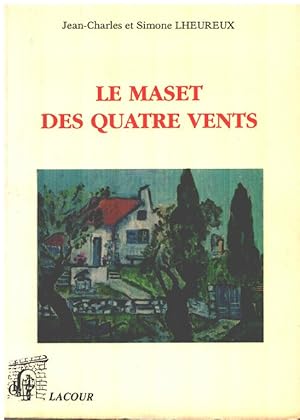 Immagine del venditore per Le maset des quatre vents venduto da librairie philippe arnaiz