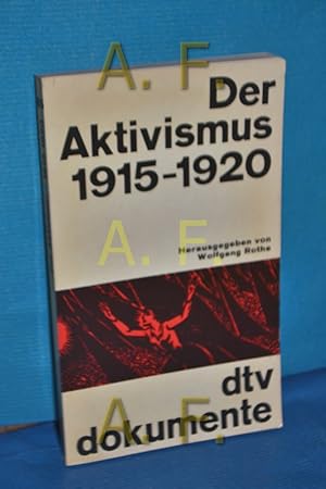 Bild des Verkufers fr Der Aktivismus 1915 - 1920 Hrsg. von Wolfgang Rothe / dtv[-Taschenbcher] , 625 : dtv-dokumente zum Verkauf von Antiquarische Fundgrube e.U.