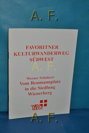 Bild des Verkufers fr Favoritner Kulturwanderweg Sdwest : vom Reumannplatz in die Siedlung Wienerberg. Wien-Kultur. zum Verkauf von Antiquarische Fundgrube e.U.