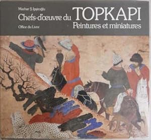 Image du vendeur pour Chefs-d'oeuvre du Topkapi Peintures et miniatures mis en vente par SEATE BOOKS