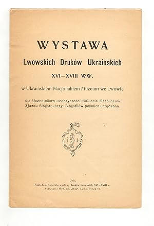 Imagen del vendedor de Wystawa Lwowskich Drukow Ukrainskich XVI - XVIII ww a la venta por Leopolis