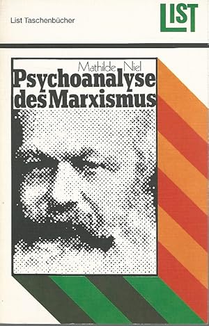 Bild des Verkufers fr Psychoanalyse des Marxismus. Deutsche Fassung: Raphael Lenn. List-Bcher ; 386. zum Verkauf von Lewitz Antiquariat