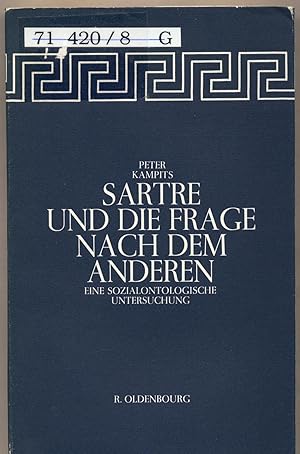 Bild des Verkufers fr Sartre und die Frage nach dem Anderen Eine Sozialontologisceh Untersuchung zum Verkauf von avelibro OHG