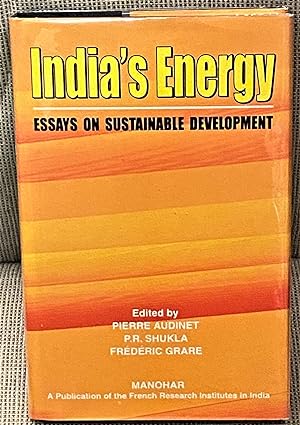 Image du vendeur pour India's Energy, Essays on Sustainable Development mis en vente par My Book Heaven