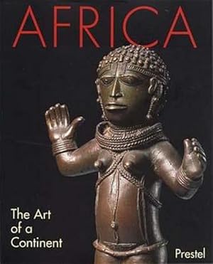 Seller image for Africa: The Art of a Continent (African, Asian & Oceanic Art S.) for sale by KUNSTHAUS-STUTTGART