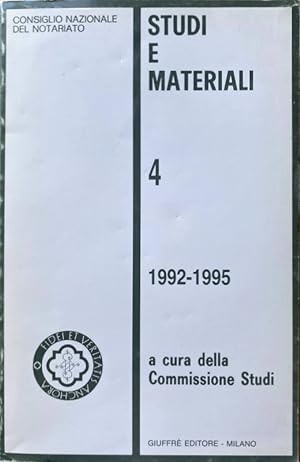 STUDI E MATERIALI VOLUME IV-4. (1992-1995). A CURA DELLA COMMISSIONE STUDI DEL CONSIGLIO NAZIONAL...