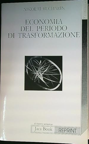 Bild des Verkufers fr Economia del periodo di trasformazione zum Verkauf von Librodifaccia