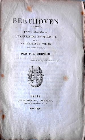 Seller image for Beethoven. Drame lyrique, Prcd de quelques Mots sur l`Expression en musique et sur la vritable Posie dans le Drame lyrique. for sale by Versandantiquariat Ruland & Raetzer