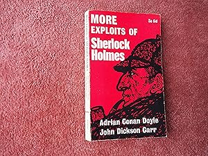 MORE EXPLOITS OF SHERLOCK HOLMES