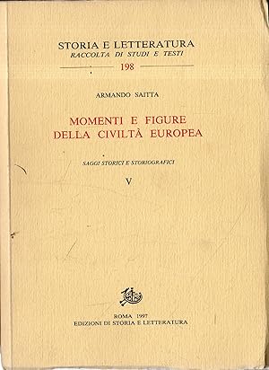 Momenti e figure della civiltà europea. Saggi storici e storiografici. vol. 5