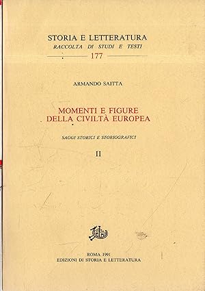 Momenti e figure della civiltà europea. Saggi storici e storiografici. vol. 2