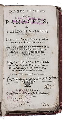 Image du vendeur pour Divers traitez sur les panaces, ou remedes universels, et sur les abus de la medecine ordinaire. . Seconde edition augmente par l auteur.Amsterdam, Johannes & Gillis Janssonius van Waesberge, 1686. 16mo. Contemporary boards. mis en vente par ASHER Rare Books