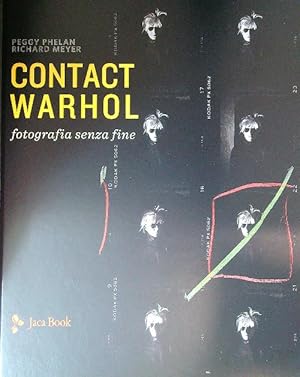 Bild des Verkufers fr Contact Warhol. Fotografia senza fine zum Verkauf von Librodifaccia