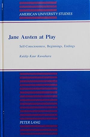 Seller image for Jane Austen at Play: Self-Consciousness, Beginnings, Endings (American University Studies) for sale by School Haus Books