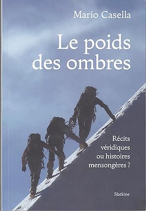 Le poids des ombres. Récits véridiques ou histoires mensongères?