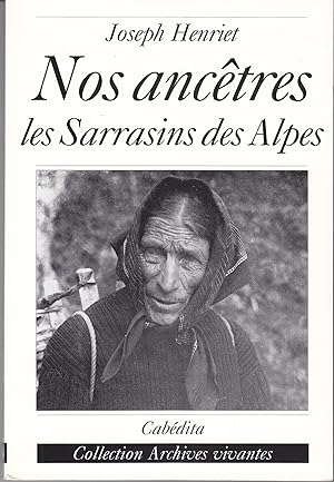 Nos ancêtres les Sarrasins des Alpes