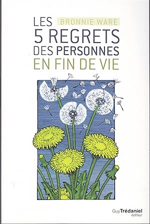 Imagen del vendedor de Les 5 regrets des personnes en fin de vie. a la venta por le livre ouvert. Isabelle Krummenacher