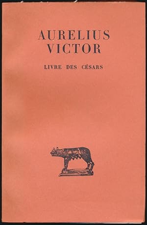 Livre des Cesars. Texte etabli et traduit par Pierre Dufraigne.