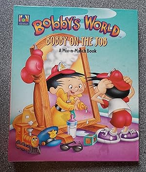 Bobby's World: Bobby on the Job