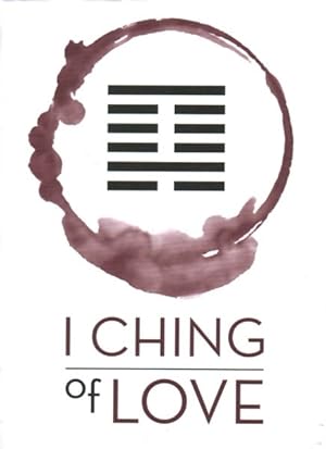 Seller image for I Ching of Love for sale by GreatBookPricesUK