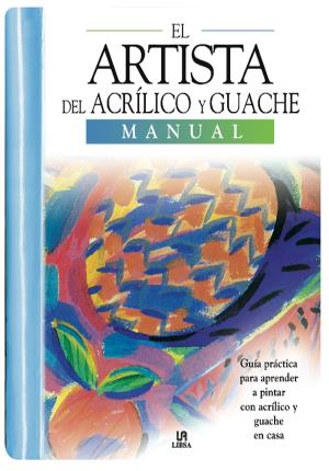 Immagine del venditore per El Artista del Acrlico y Guache venduto da Midac, S.L.