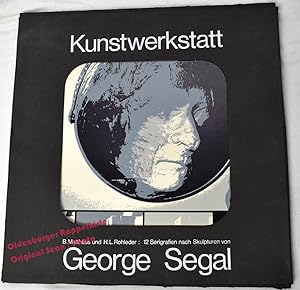 Kunstzeitschrift: KUNSTWERKSTATT 12 Serigrafien nach Skulpturen von George Segal (1972) - Rohlede...