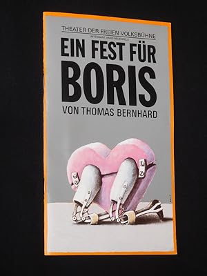 Imagen del vendedor de Programmheft Theater der Freien Volksbhne Berlin 1989/90. EIN FEST FR BORIS von Thomas Bernhard. Regie: Ulrich Heising, Bhnenbild: Franz Koppendorfer, Kostme: Marlies von Soden, Musik: Christoph Marthaler. Mit Christa Berndl, Emanuela von Frankenberg, Robert Hunger-Bhler, Marcus Bluhm, Wolfram Blzle, Markus Dietz, Heino Ferch, Max Gertsch, Paul Wenning, Stefan Wieland, Folker Ringe a la venta por Fast alles Theater! Antiquariat fr die darstellenden Knste