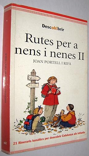 Seller image for RUTES PER A NENS I NENES II - EN CATALAN for sale by UNIO11 IMPORT S.L.