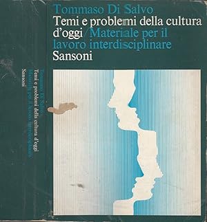 Bild des Verkufers fr Temi e problemi della cultura d'oggi Materiale per il lavoro interdisciplinare zum Verkauf von Biblioteca di Babele