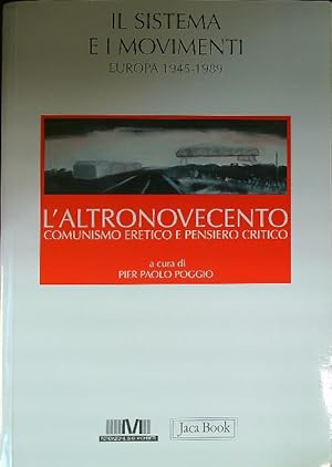 Seller image for Il Sistema e i Movimenti Europa 1945 - 1989 L' AltroNovecento vol.2 for sale by Librodifaccia
