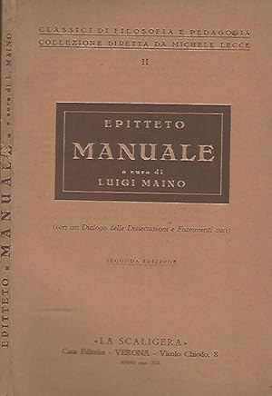 Bild des Verkufers fr Manuale (con un Dialogo delle Dissertazioni e Frammenti vari) zum Verkauf von Biblioteca di Babele