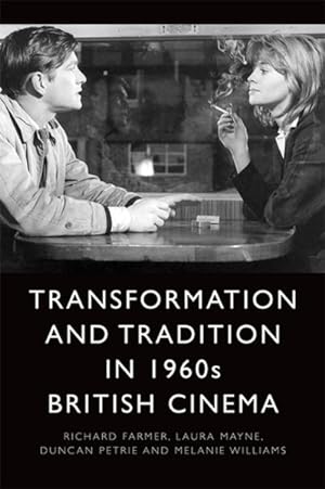 Immagine del venditore per Transformation and Tradition in 1960s British Cinema : Transformation and Tradition venduto da GreatBookPrices