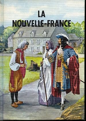 Bild des Verkufers fr Histoire de mon pays 6 : La Nouvelle-France zum Verkauf von Librairie Le Nord