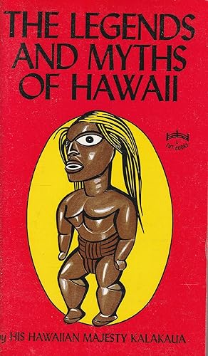 Seller image for The Legends and Myths of Hawaii. The Fables and Folk-Lore of a Strange People for sale by Messinissa libri