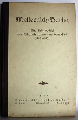 Ein Briefwechsel des Staatskanzlers aus dem Exil 1848-1851