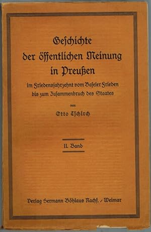 Geschichte der öffentlichen Meinung in Preußen vom Baseler Frieden bis zum Zusammenbruch des Staa...