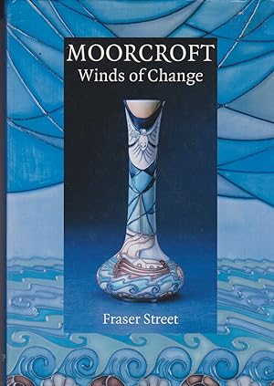 Seller image for Moorcroft - Winds of Change for sale by timkcbooks (Member of Booksellers Association)