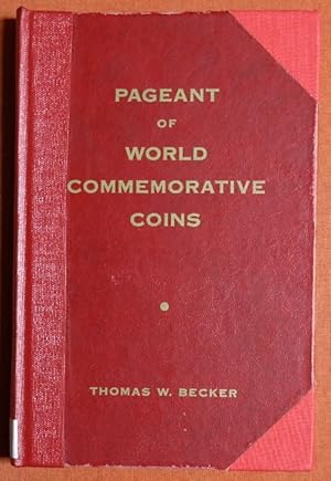 Seller image for Pageant of world commemorative coins: Their meaning and symbolism / by Thomas W. Becker for sale by GuthrieBooks