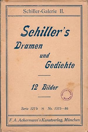 Schiller-Galerie - II. Schiller's Dramen und Gedichte - 12 Bilder; Serie 127 b - No. 1575-86 - Sc...