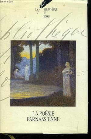 Image du vendeur pour La Bbiliothque de posie France Loisirs Tome 7 : La posie parnasienne mis en vente par Le-Livre