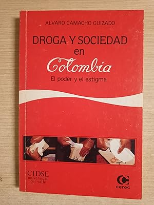 Seller image for DROGA Y SOCIEDAD EN COLOMBIA - El poder y el estigma for sale by Gibbon Libreria