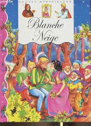 Bild des Verkufers fr Blanche-Neige zum Verkauf von Le-Livre