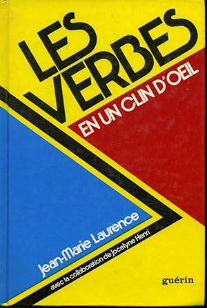 Bild des Verkufers fr Les Verbes en un clin d'oeil : Dictionnaire des verbes franais zum Verkauf von Librairie Le Nord