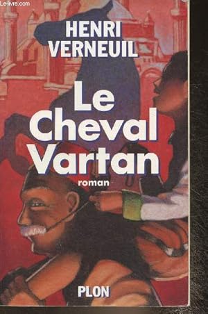 Bild des Verkufers fr Le cheval Vartan- roman zum Verkauf von Le-Livre