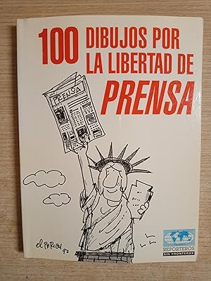 100 dibujos libertad prensa - Iberlibro