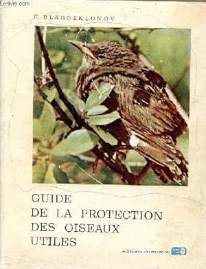 Imagen del vendedor de Guide de la protection des oiseaux utiles a la venta por Le-Livre
