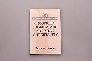 Bild des Verkufers fr GNOSTICISM, JUDAISM, AND EGYPTIAN CHRSTIANITY. zum Verkauf von INFINIBU KG