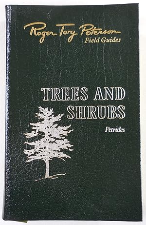 Seller image for Trees and Shrubs. The Fiftieth Anniversary Edition, The Peterson Field Guide Series. Collector's Lifetime Edition for sale by Resource Books, LLC